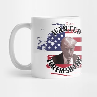 Wanted for President Mug